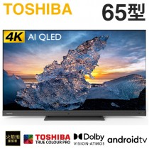 TOSHIBA 東芝 ( 65Z770KT ) 65型 4K QLED安卓液晶顯示器《送基本安裝、舊機回收》